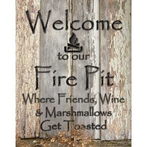 Welcome to Our Fire Pit Tin Sign